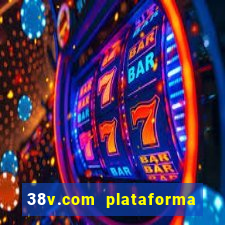 38v.com plataforma de jogos